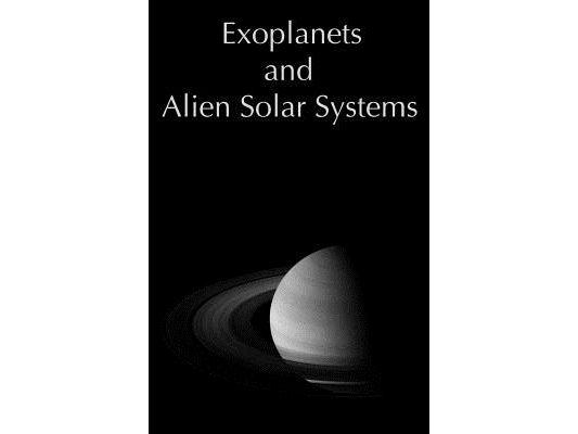 Exoplanets and Alien Solar Systems