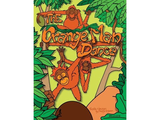 The Orange Man Dance: Wildlife Conservation, Environmental Conservation, and Human Rights