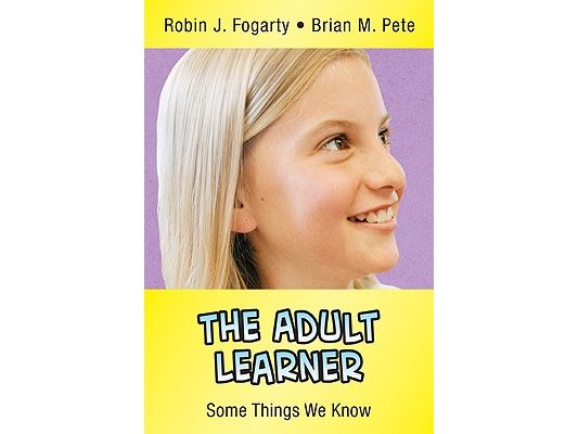 The Adult Learner: Some Things We Know
