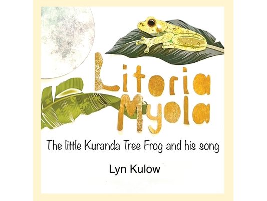Litoria Myola: the little Kuranda Tree Frog and his song