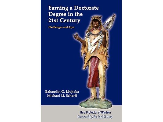 Earning a Doctorate Degree in the 21st Century: Challenges and Joys