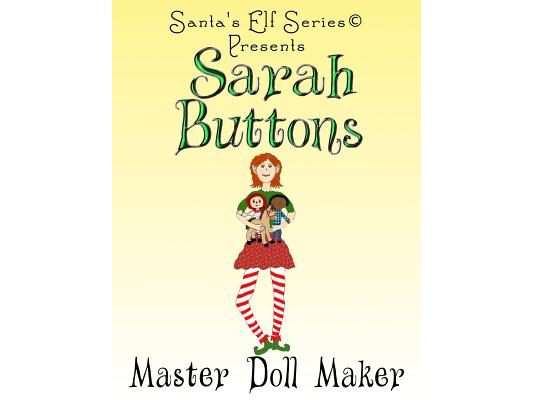 Sarah Buttons, Master Doll Maker