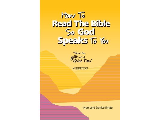 How To Read The Bible So God Speaks To You
