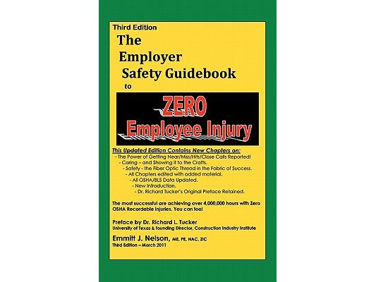 Third Edition, Zero Injury Safety Guidebook to Zero Employee Injury