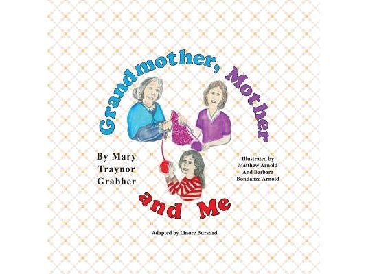Grandmother, Mother and Me