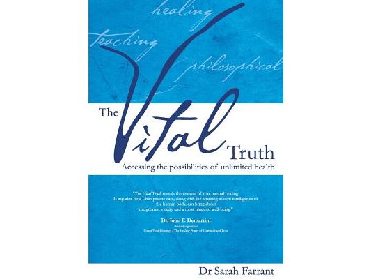 The Vital Truth: Accessing the Possibilities of Unlimited Health