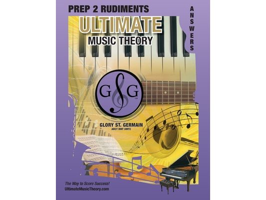 Prep 2 Rudiments Ultimate Music Theory Answer Book: Prep 2 Rudiments Ultimate Music Theory Answer Book (identical to the Prep 2 Theory Workbook), Save