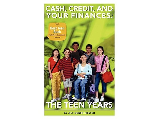 Cash, Credit, and Your Finances: The Teen Years