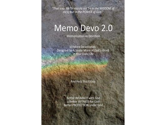 Memo Devo 2.0: 10 More Memorization Devotionals Designed to Activate More of God's Word in Your Daily Life