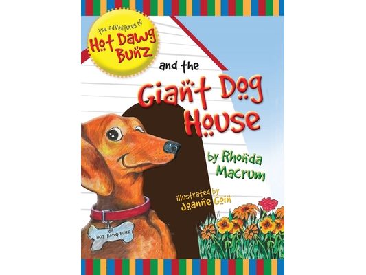 The Adventures of Hot Dawg Bunz and the Giant Dog House