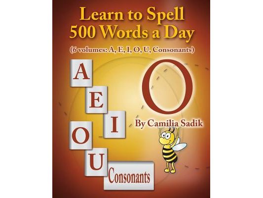 Learn to Spell 500 Words a Day: The Vowel O (Vol. 4)