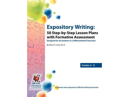 Expository Writing: 50 Step-By-Step Lesson Plans with Formative Assessment