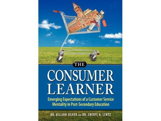 The Consumer Learner: Emerging Expectations of a Customer Service Mentality in Post-Secondary Education