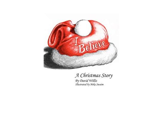 I Believe: A Christmas Story