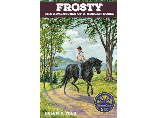 Frosty: The Adventures of a Morgan Horse