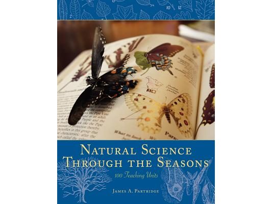 Natural Science Through the Seasons: 100 Teaching Units