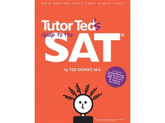 Tutor Ted's Guide to the SAT