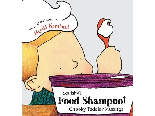 Squishy's Food Shampoo!: Cheeky Toddler Musings