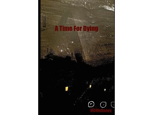 A Time For Dying