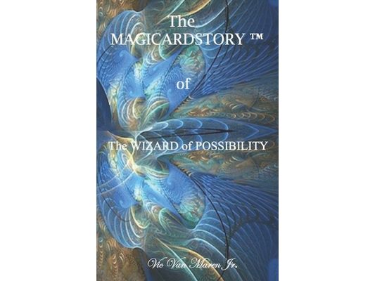 The Wizard of Possibility: Magicardstory(TM)