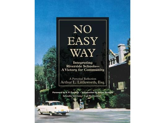 No Easy Way: Integrating Riverside Schools - A Victory for Community
