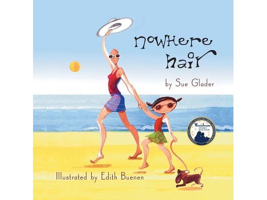 Nowhere Hair: Explain cancer and hair loss to kids