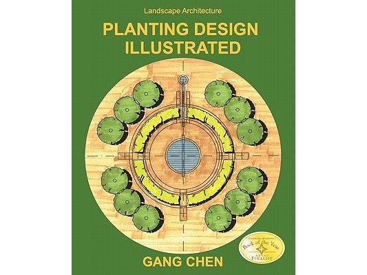 Landscape Architecture: Planting Design Illustrated (3rd Edition)