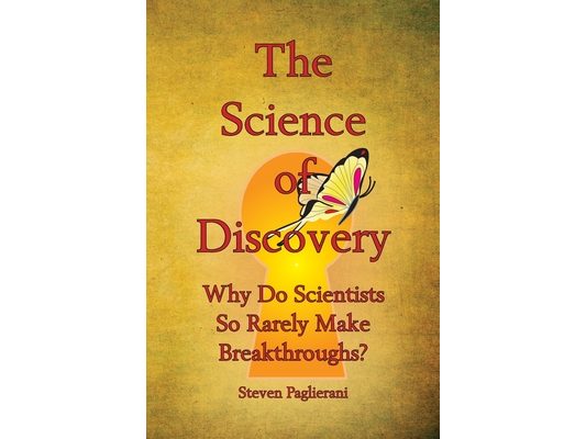 The Science of Discovery (Why do scientists so rarely make breakthroughs)