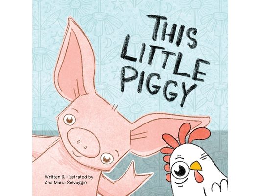 This Little Piggy: A Toeplay for Younglings New and Old
