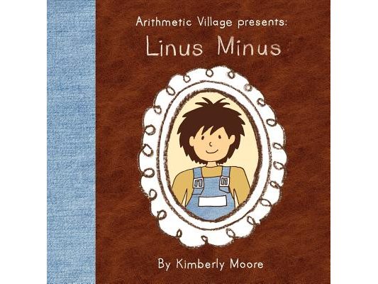 Arithmetic Village Presents Linus Minus