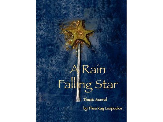 A Rain Falling Star: Thea's Journal