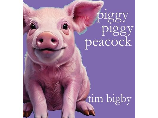 Piggy Piggy Peacock