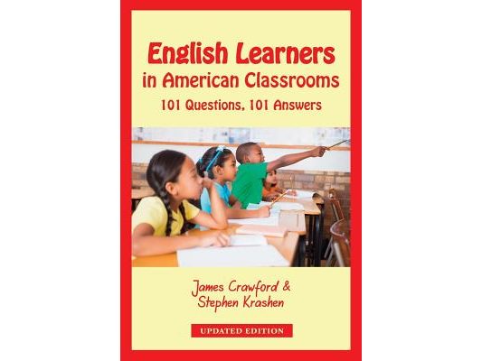 English Learners in American Classrooms: 101 Questions, 101 Answers