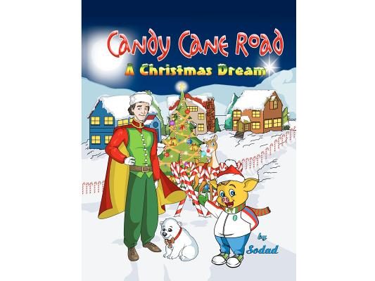 Candy Cane Road: A Christmas Dream