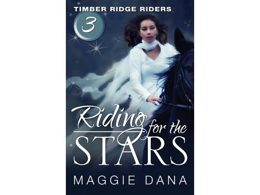Riding for the Stars: Timber Ridge Riders