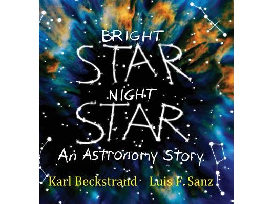 Bright Star, Night Star: An Astronomy Story