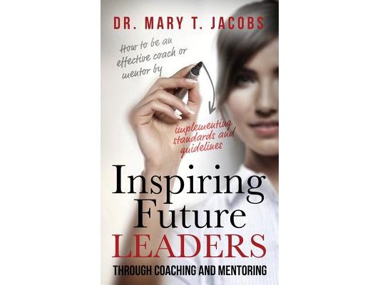 Inspiring Future Leaders Through Coaching and Mentoring