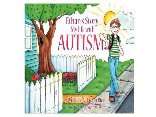 Ethan's Story: My Life With Autism
