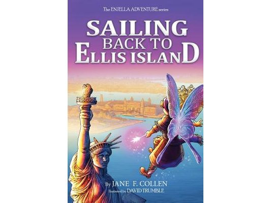 Sailing Back to Ellis Island: The Enjella Adventure Series