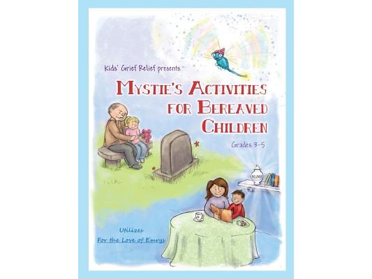Mystie's Activities for Bereaved Children Grades 3-5