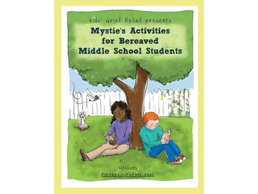 Mystie's Activities for Bereaved Middle School Students