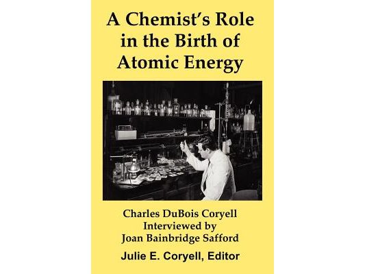 A Chemist's Role in the Birth of Atomic Energy