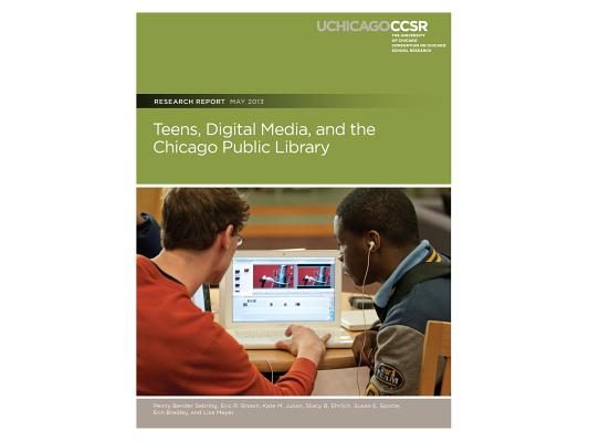 Teens, Digital Media, and the Chicago Public Library