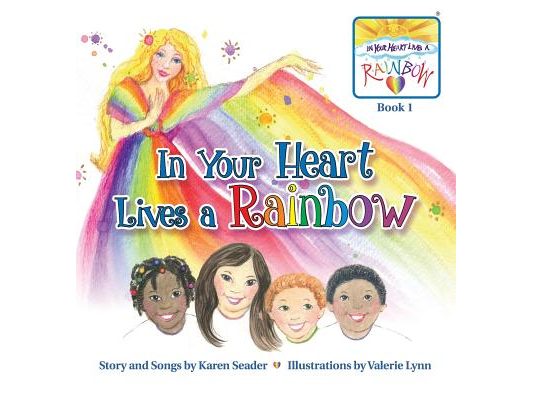 In Your Heart Lives a Rainbow: Book 1