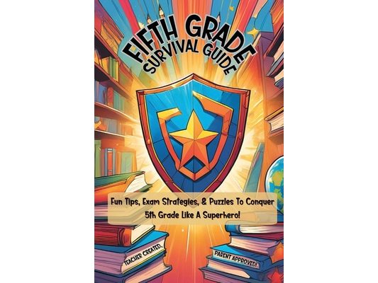 Fifth Grade Survival Guide