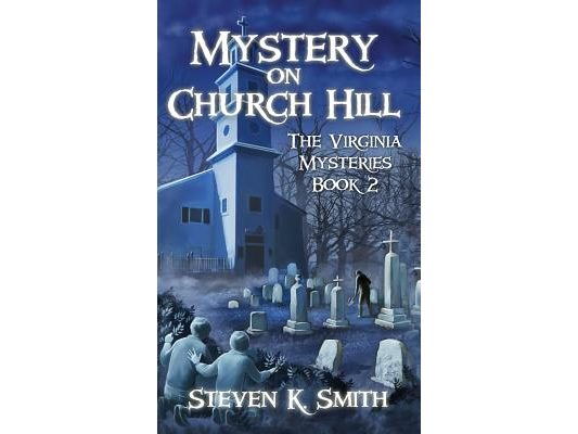 Mystery on Church Hill: The Virginia Mysteries Book 2