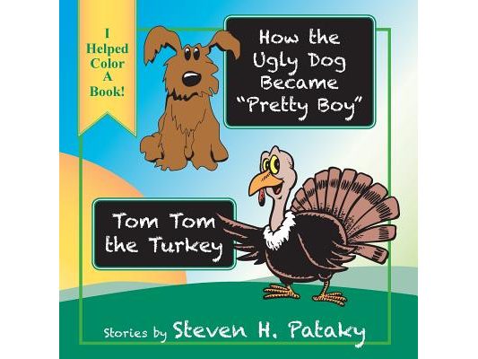 How the Ugly Dog Became "Pretty Boy" "Tom Tom the Turkey