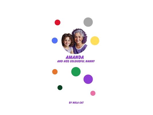 Amanda and Her Colourful Nanny