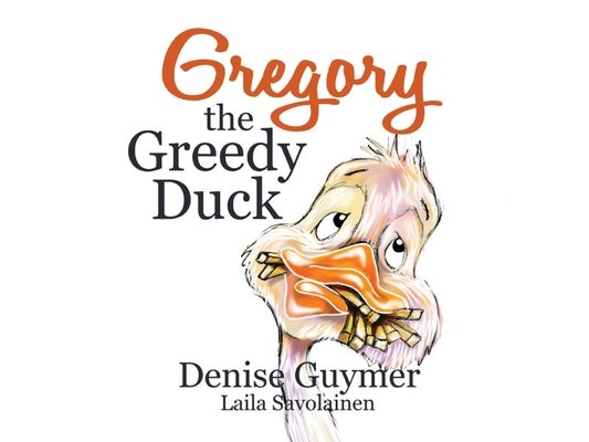 Gregory The Greedy Duck