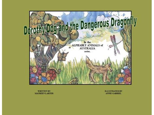 Dorothy Dog and the Dangerous Dragonfly